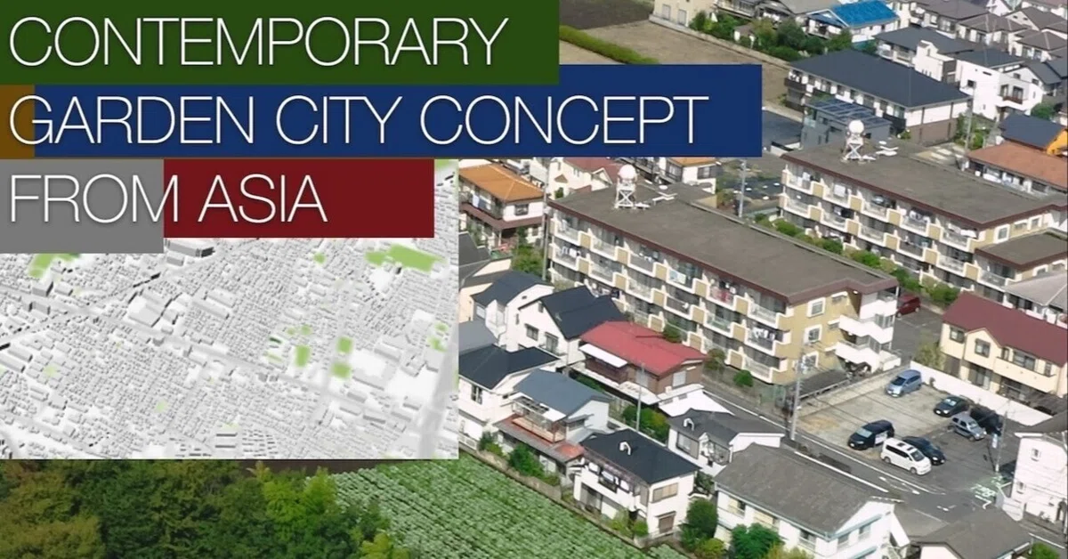 UTokyo MOOC: Contemporary Garden City Concept from Asia